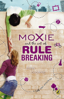 Moxie and the art of rule breaking : a 14 day mystery.