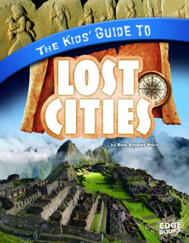 The kids' guide to lost cities