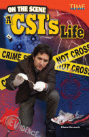 On the scene : a CSI's life.