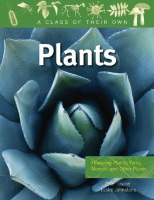 Plants : flowering plants, ferns, mosses, and other plants.