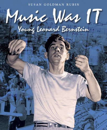 Music was it-- young Leonard Bernstein