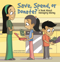 Save, spend, or donate : a book about managing money