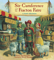 Sir Cumference and the Fracton Faire : a math adventure.