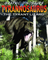 Tyrannosaurus : the tyrant lizard.