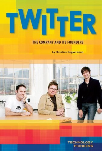 Twitter-- the company and its founders