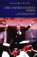 The United States v. Nixon : the Watergate scandal and limits to US presidential power