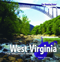 West Virginia : the Mountain State.