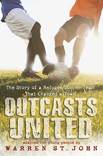 Outcasts united-- the story of a refugee