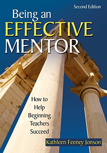 Being an effective mentor   : how to help beginning teachers succeed