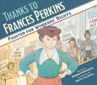 Thanks to Frances Perkins : fighter for workers' rights.