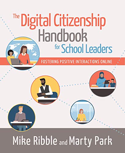 The digital citizenship handbook for school leaders : fostering positive interactions online