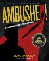 Ambushed : The Assassination Plot Against President Garfield.