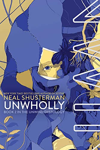 UnWholly-- book 2 of the unwind trilogy