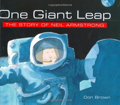 One giant leap  : the story of Neil Armstrong