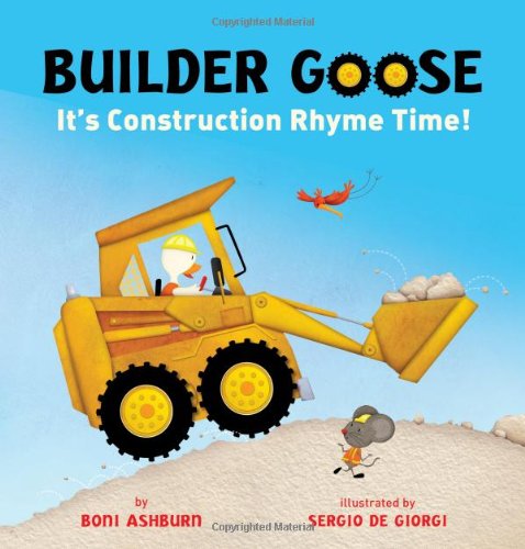 Builder Goose-- it's construction rhyme