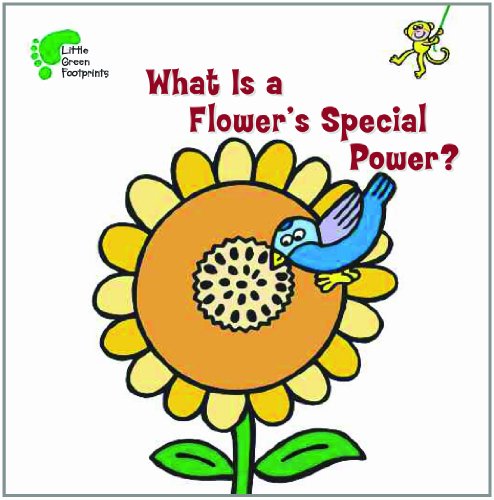 What is a flower's special power