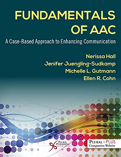 Fundamentals of AAC:a case-based approach to enhancing communication