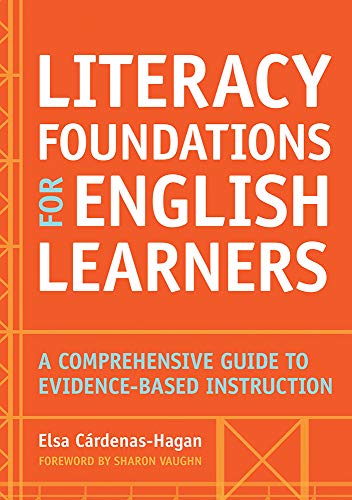Literacy foundations for English learners   : a comprehensive guide to evidence-based instruction