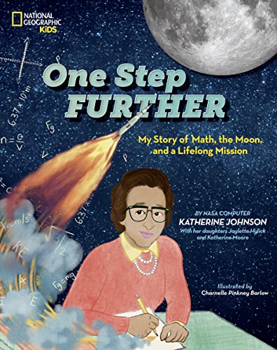 One step further : my story of math, the Moon, and a lifelong mission