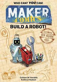 Build a Robot : The Ultimate DIY Guide