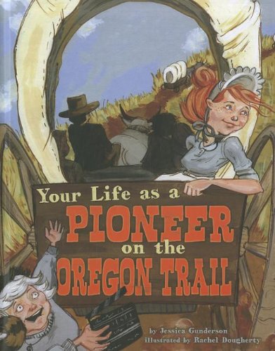Your life as a pioneer on the Oregon Tra