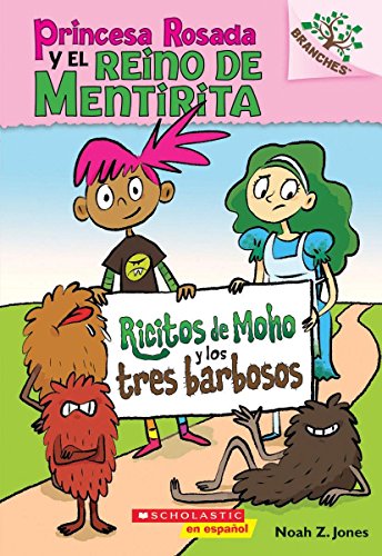 Princess Rosada y el Reino de Mentirita : Ricitos de Mono y los tres barbosos