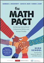 The Math Pact, High School : Achieving Instructional Coherence Within and Across Grades