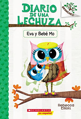 Diario de una Lechuza : Eva y Bebe Mo