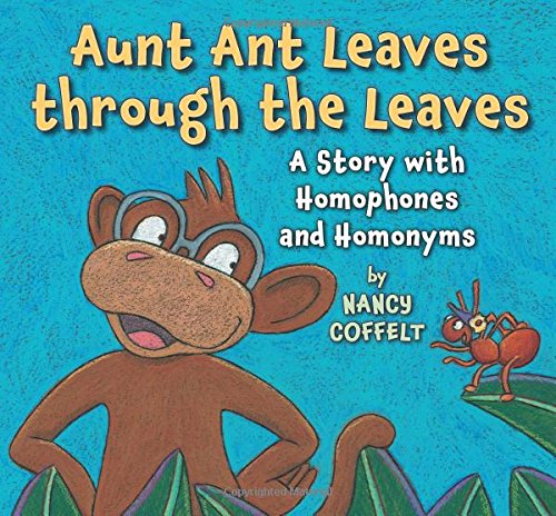Aunt Ant leaves through the leaves-- a s