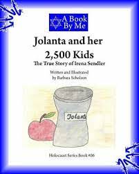 A Book by Me : Jolanta and her 2,500 kids-the true story of Irena Sendler