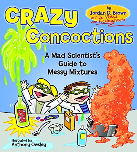 Crazy concoctions-- a mad scientist's gu