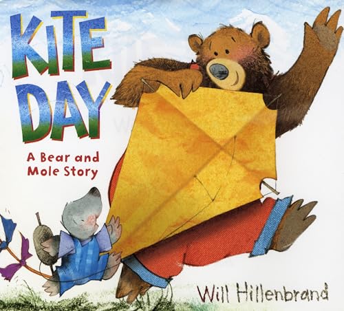 Kite Day-- a Bear and Mole Book