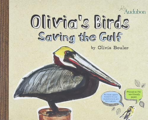 Olivia's birds-- saving the Gulf