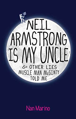 Neil Armstrong is my uncle & other lies
