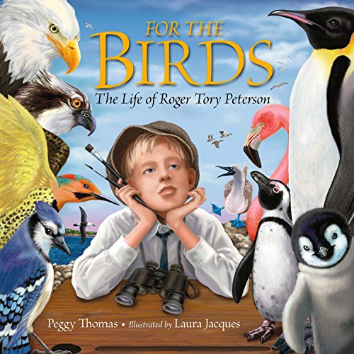 For the birds-- the life of Roger Tory P