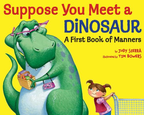 Suppose you meet a dinosaur-- a first bo