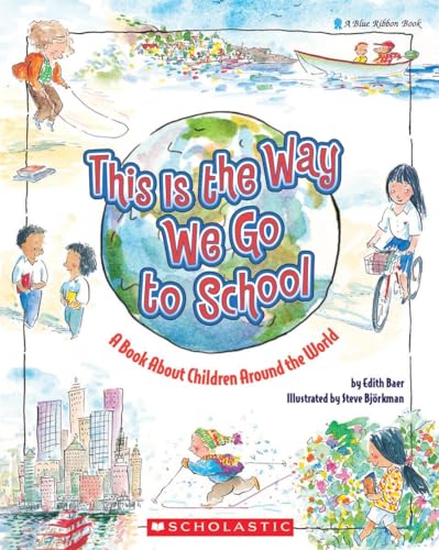 This is the way we go to school  : a book about children around the world