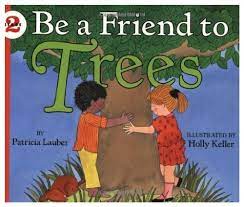 Be a friend to trees