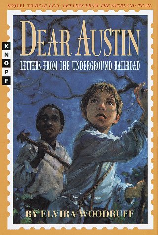 Dear Austin, letters from the underground railroad