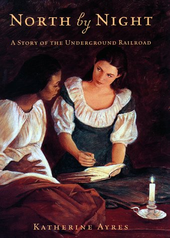 North by Night : A Story of the Underground Railroad