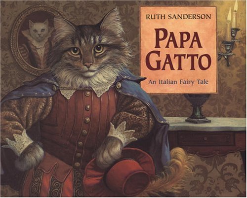 Papa Gatto : An Italian Fairy Tale
