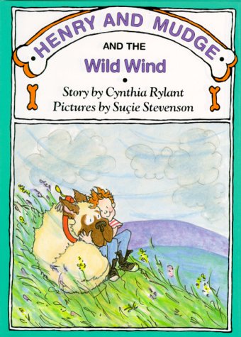 Henry and Mudge and the Wild Wind : The Twelfth Book of Their Adventures