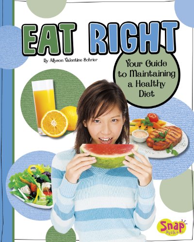 Eat right-- your guide to maintaining a