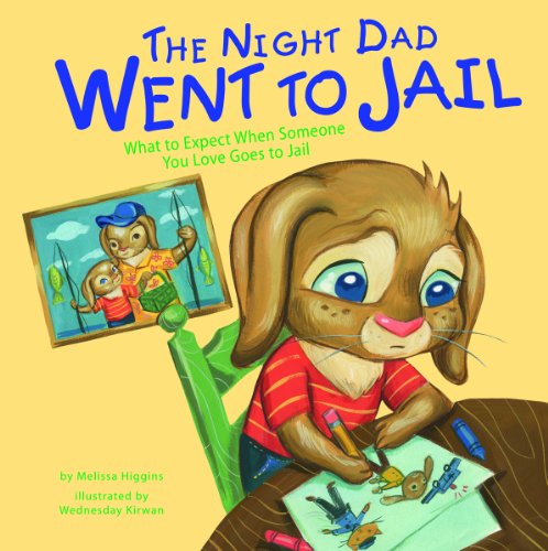 The night dad went to jail-- what to exp
