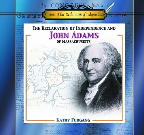 The Declaration of Independence and John Adams of Massachusetts