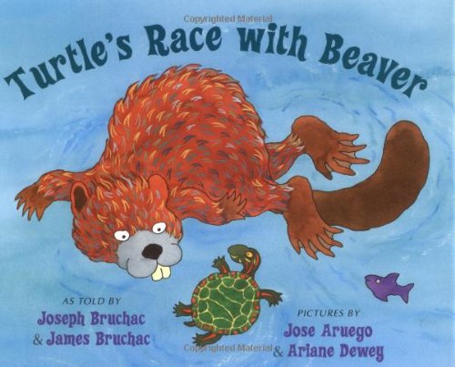 Turtle's race with Beaver  : a traditional Seneca story