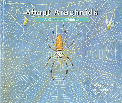 About Arachnids    : A Guide for Children