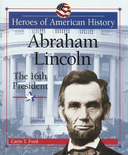 Abraham lincoln, the 16th president