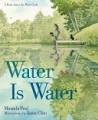 Water is water : a book about the water.