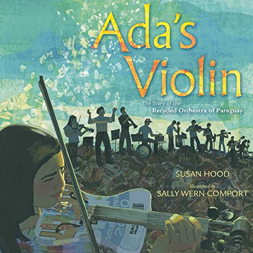 Ada's violin : the story of the Recycled